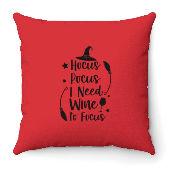 hocus pocus i need wine to focus Throw Pillows