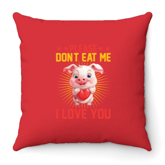 Please Don't Eat Me, I Love You 5 Throw Pillows
