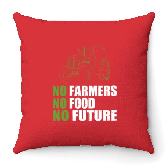 No Farmers No Food No Future Farming Tractor Throw Pillows