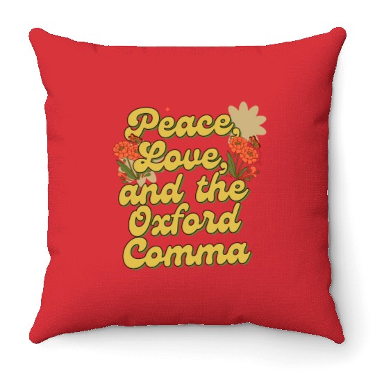 Funny Oxford Comma Peace Love and the Oxford Comma Throw Pillows