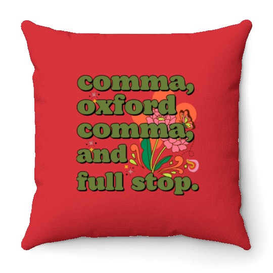 Oxford comma. For grammar students and teachers Throw Pillows