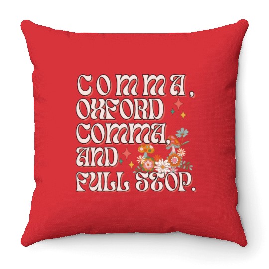 Oxford comma. For grammar students and teachers Throw Pillows