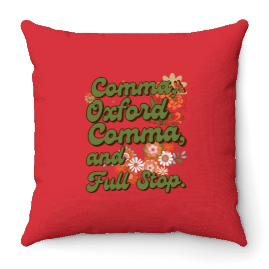 Oxford comma. For grammar students and teachers Throw Pillows