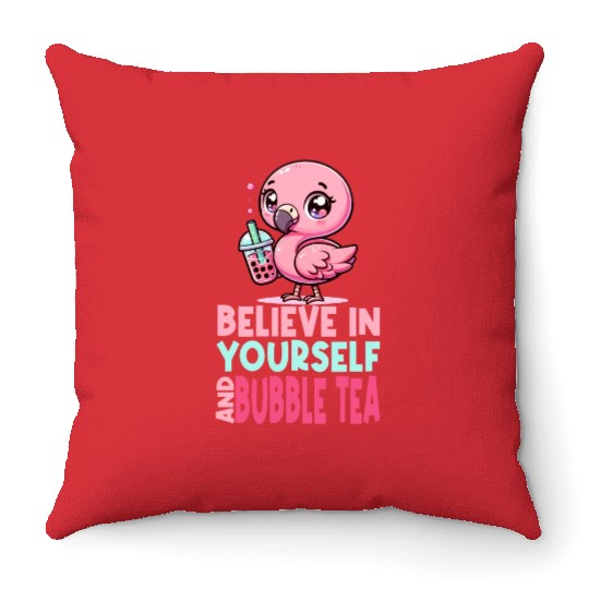Kawaii Flamingo Bubble Tea Believe In Yourself Throw Pillows