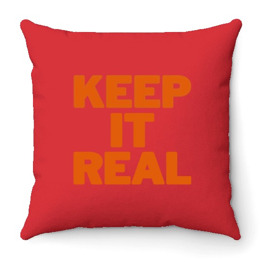KEEP IT REAL (orange) Throw Pillows