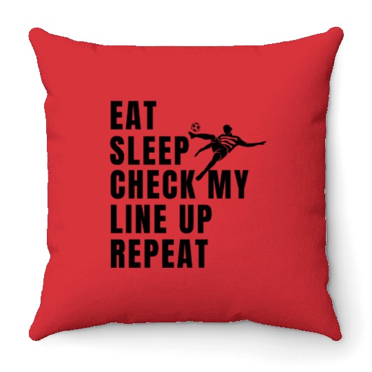 Eat Sleep Check my Lineup Repeat Fantasy Football Throw Pillows