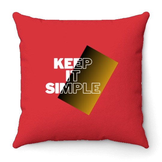 keep it simple Throw Pillows