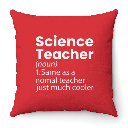 Science Teacher Definition Funny Back To School Throw Pillows