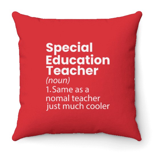 Special Education Teacher Definition Funny Throw Pillows