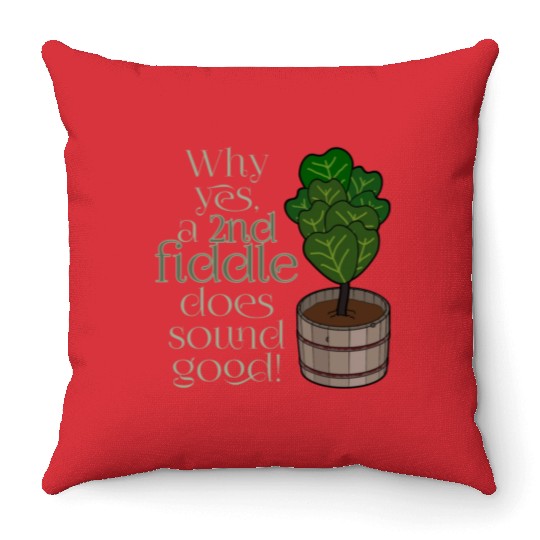 2nd fiddle... leaf fig Throw Pillows