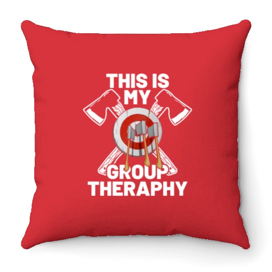 This Is My Group Therapy Axe Thrower Axe Throwinga Throw Pillows