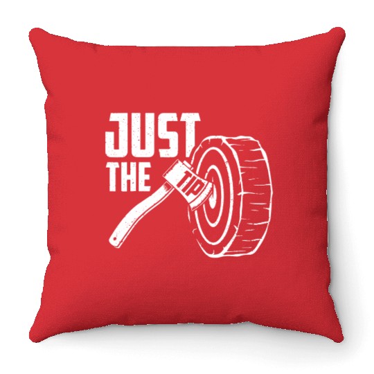 Axe Throwing Just The Tip Throw Pillows
