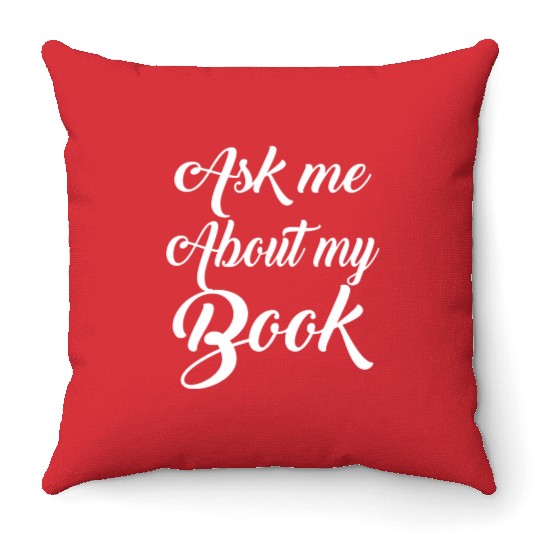 English Teacher Ask Me About My Book Throw Pillows