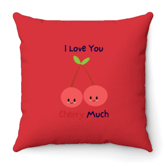 I love you cherry much | funny pun Throw Pillows