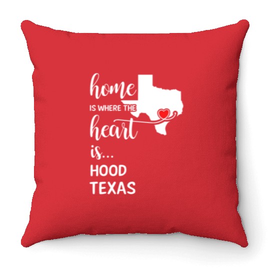Hood County Texas Is Where My Heart Is Gift Throw Pillows