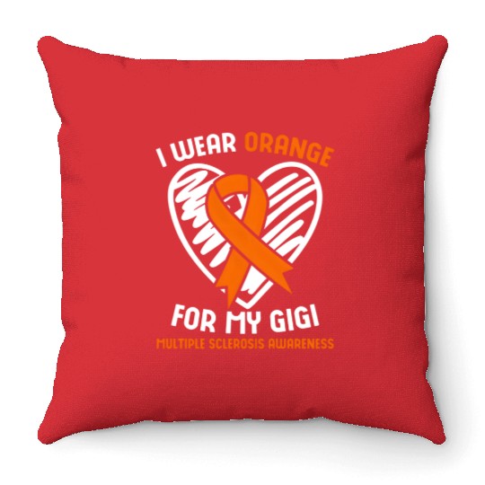 I Wear Orange For My Gigi Multiple Sclerosis Aware Throw Pillows