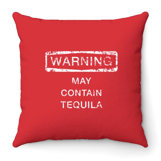 May Contain Tequila Throw Pillows