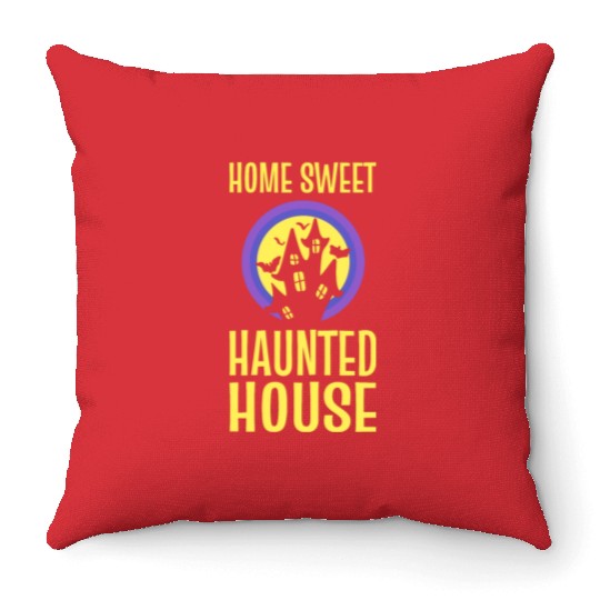 Home Sweet Haunted House Ghost Hunter Throw Pillows