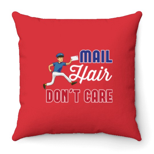 Postal Worker Mail Hair Dont Care Throw Pillows
