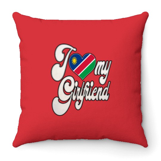 NamibiaI Love My Namibian Girlfriend Throw Pillows