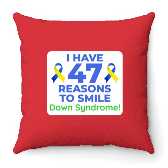 Down Syndrome Awareness 47 Reasons to Smile Throw Pillows