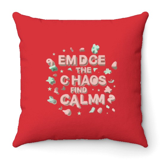 Embrace typography design Throw Pillows