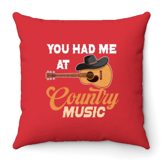 You Had Me At Country Music Lover Cowgirl Throw Pillows