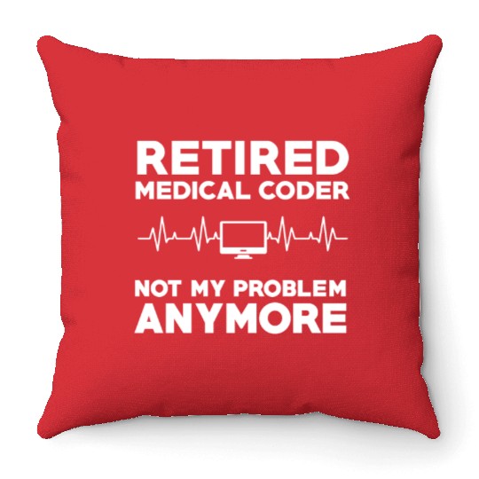 Retired Medical Coder Retirement Gift Throw Pillows