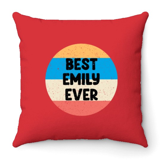 Best Emily Ever Throw Pillows