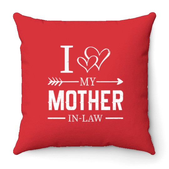 I Love My Mother in Low Son in Law Gifts Throw Pillows