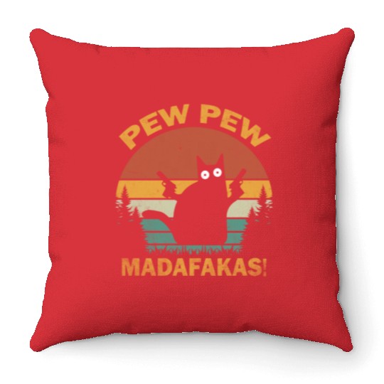 Funny | Hilarious Gift Idea | Pew Pew Madafakas Throw Pillows