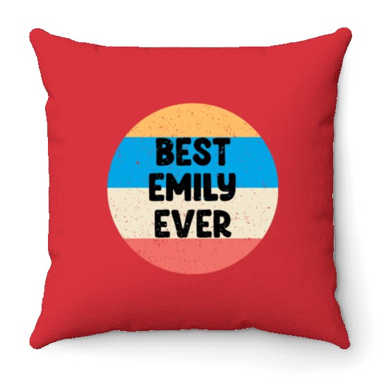 Best Emily Ever Throw Pillows