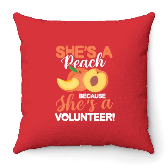 She's A Peach Because She's A VolunMotiver Throw Pillows