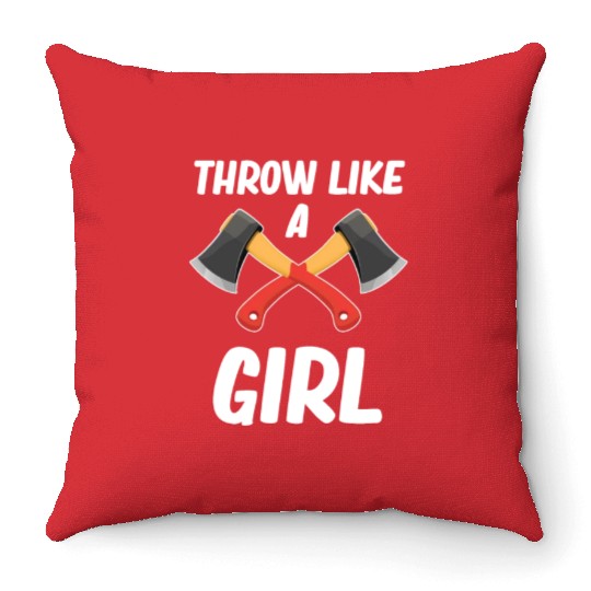 Throw Like A Girl Axe Throwing Chainsaw Bushcraft Throw Pillows