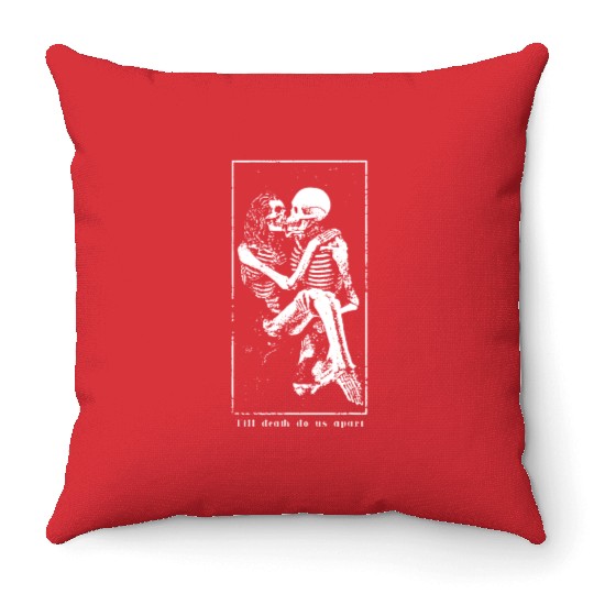 Till death do us apart Throw Pillows