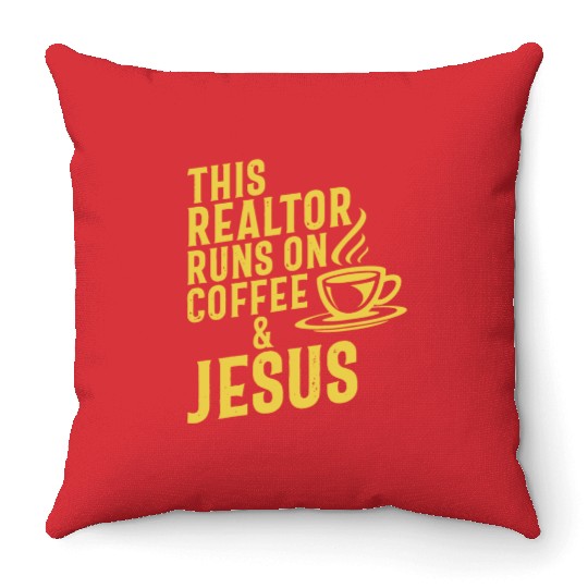 This Realtor Runs On Coffee Jesus Real Estate Throw Pillows