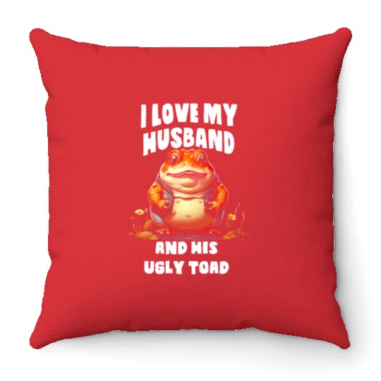 I love my husband and her ugly toad Herpetologist Throw Pillows