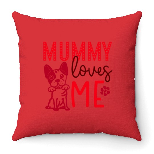 Mummy loves me Throw Pillows