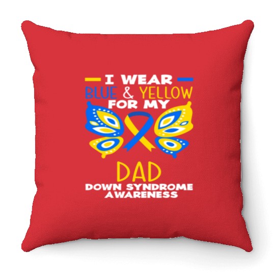 I Wear Blue Yellow Dad Down Syndrome Awareness Throw Pillows