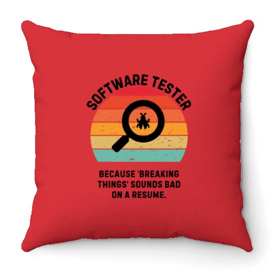 Software tester Breaking Things Throw Pillows