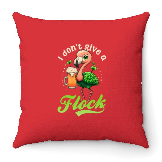 Irish Flamingo St Patricks Don't Give A Flock Beer Throw Pillows