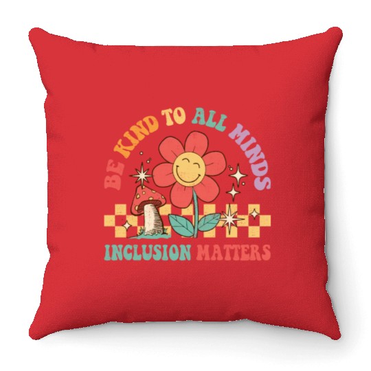 Be Kinds Minds Inclusion Sped Teacher Autism Throw Pillows