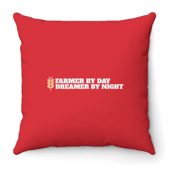 farmer by day dreamer by night Throw Pillows