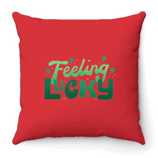Feeling Lucky Throw Pillows
