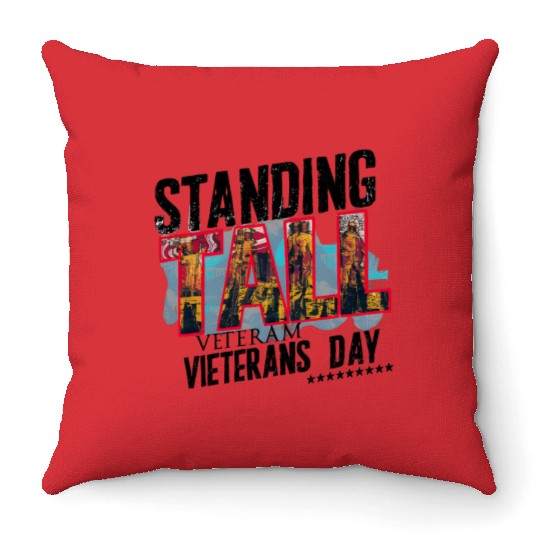 Vietnam Veterans Day: 'Standing Tall' Throw Pillows Design