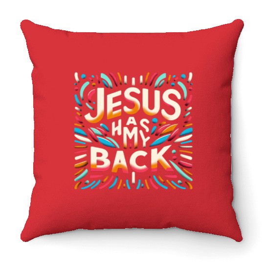 Jesus Has My Back 29 Throw Pillows