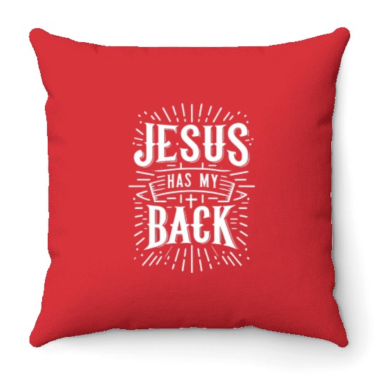 Jesus Has My Back 31 Throw Pillows