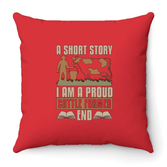 Cattle Farmer A Short Story I Am A Proud Farmer Throw Pillows