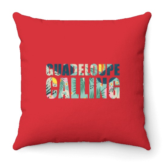 Guadeloupe Calling Tropical Guadeloupe Souvenir Throw Pillows