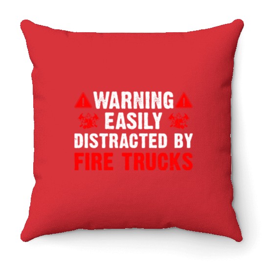 Easily Distracted By Fire Trucks Firefighter Throw Pillows
